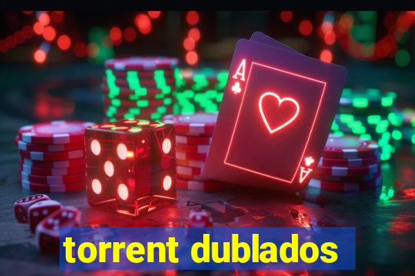 torrent dublados